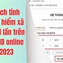 Cách Tính Tiền Bảo Hiểm Xã Hội 1 Lần Online