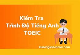 Trình Độ Tiếng Anh Toeic